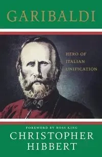 Garibaldi - Christopher Hibbert