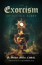 The Exorcism of Nicola Aubry - Michael Müller C.SS.R. Fr.