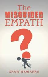 The Misguided Empath - Sean Newberg