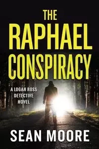 The Raphael Conspiracy - Sean Moore