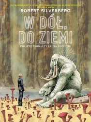 W dół, do Ziemi - Robert Silverberg
