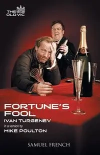 Fortune's Fool - Ivan Turgenev Sergeevich