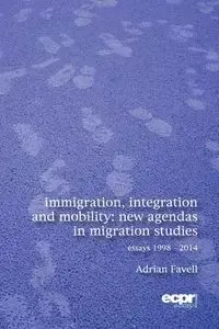 Immigration, Integration and Mobility - Adrian Favell