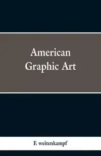 American Graphic Art - weitenkampf F.