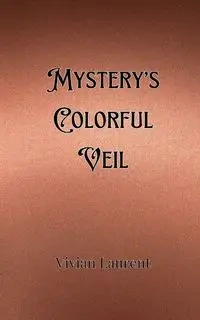 Mystery's Colorful Veil - Whitfield Ronan