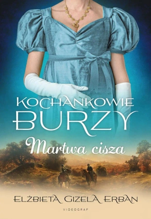 KSIĄŻKA PRZ. 9,90 TOM 4 Martwa cisza. Kochankowie Burzy - Elżbieta Erban Gizela