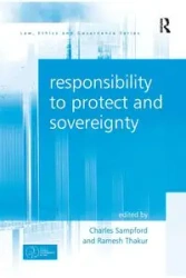 Responsibility to Protect and Sovereignty - Thakur Ramesh