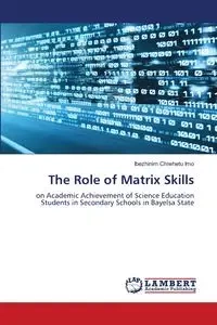 The Role of Matrix Skills - Imo Ibezhinim Chiwhetu