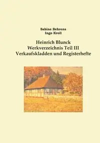 Heinrich Blunck Werkverzeichnis - Sabine Behrens