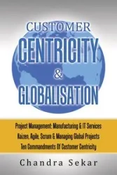CUSTOMER CENTRICITY & GLOBALISATION - Chandra Sekar