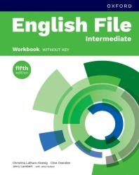 English File 5E Intermediate WB - Christina Latham-Koenig, Clive Oxenden, Jerry Lambert