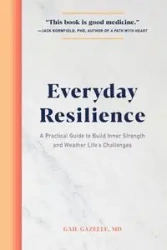 Everyday Resilience - Gail Gazelle