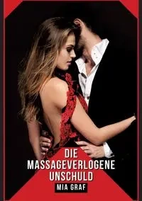 Verlogene Unschuld - Mia Graf