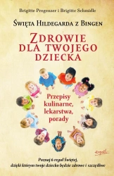 Zdrowie dla twojego dziecka wyd. 2 - Brigitte Pregenzer