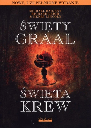 Święty graal święta krew wyd. 2 - Michael Baigent