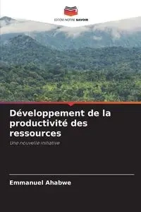 Développement de la productivité des ressources - Emmanuel Ahabwe