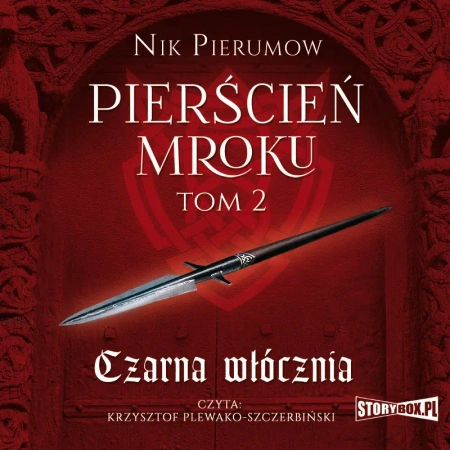 audiobook Pierścień Mroku. Tom 2. Czarna włócznia - Nik Pierumow