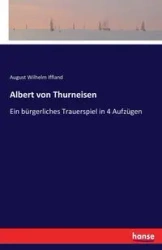 Albert von Thurneisen - August Wilhelm Iffland