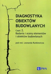 Diagnostyka obiektów budowlanych cz.2 - red. Leonard Runkiewicz