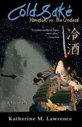 Cold Sake - Lawrence Katherine M