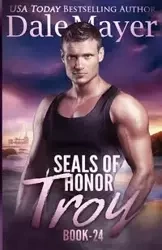 SEALs of Honor - Dale Mayer
