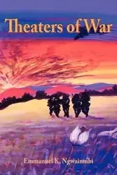 Theaters of War - Emmanuel K. Ngwainmbi