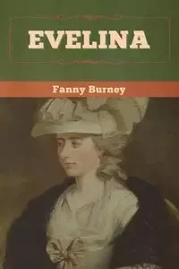 Evelina - Fanny Burney