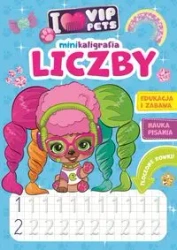 I love VIP Pets. Minikaligrafia. Liczby - zbiorowa praca