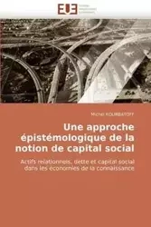 Une approche épistémologique de la notion de capital social - KOURBATOFF-M