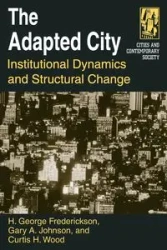 The Adapted City - George Frederickson H