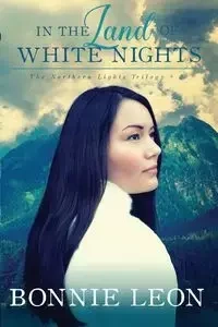 In the Land of White Nights - Leon Bonnie