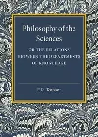 Philosophy of the Sciences - Tennant F. R.