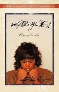 Why Do You Cry? - Lori L. Edwards L. Edwards