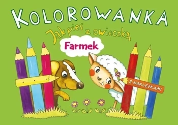 Kolorowanka. Jak pies z owieczką. Farmek - Alicja Karczmarska-Strzebońska