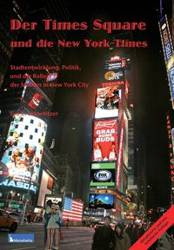 Times Square Und Die New York Times - Eva C. Schweitzer
