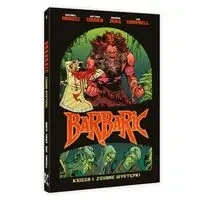 Barbaric #01 Zgubne występki - Michael Moreci
