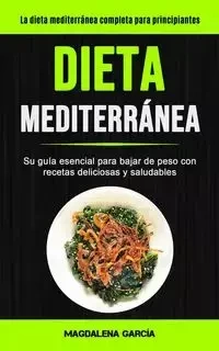 Dieta Mediterránea - Magdalena García