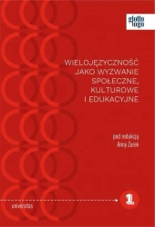 Wielojęzyczność jako wyzwanie społeczne.. - Anna Żurek