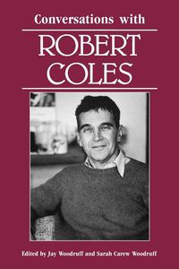 Conversations with Robert Coles - Robert Coles