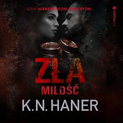 audiobook Zła miłość - K. N. Haner