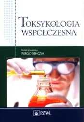 Toksykologia współczesna - Seńczuk Witold