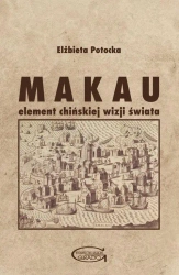 Makau - element chińskiej wizji świata - Elżbieta Potocka