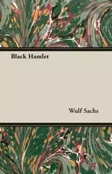 Black Hamlet - Sachs Wulf