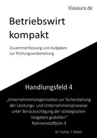 Betriebswirt kompakt Handlungsfeld 4 - Michael Fischer