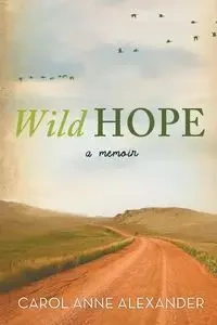 Wild Hope - Alexander Carol Anne