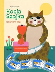 Kocia Szajka i zaginione bajki - Agata Romaniuk, Malwina Hajduk