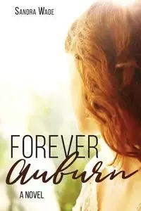 Forever Auburn - Wade Sandra