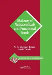 Dictionary of Nutraceuticals and Functional Foods - Michael Eskin