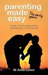Parenting Made Easy - Anna Cohen