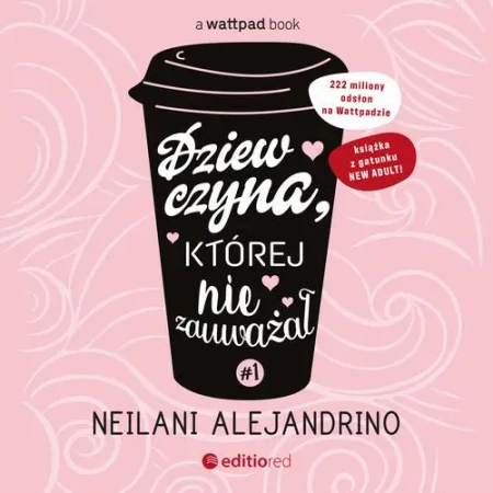 audiobook Dziewczyna, której nie zauważał #1 - Neilani Alejandrino